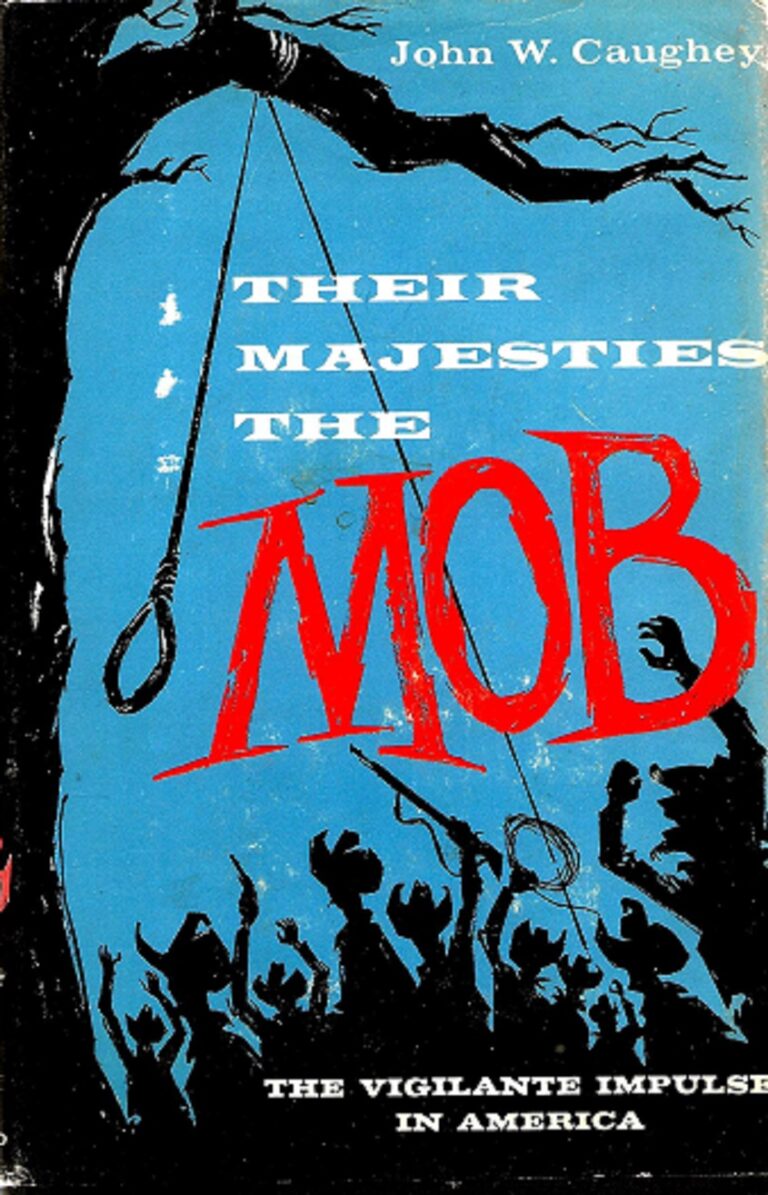 “Their Majesties the Mob” and Liberal Hypocrisies of Vigilantism (Revised)